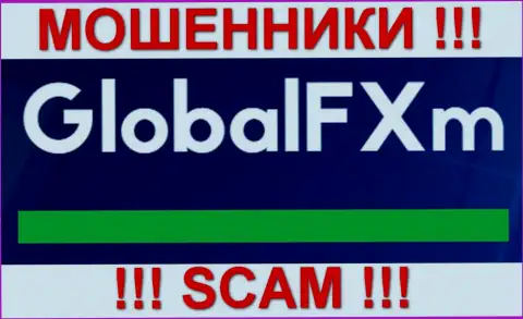 GlobalFXm - это АФЕРИСТЫ !!! SCAM !!!